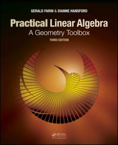 Practical Linear Algebra A Geometry Toolbox, 3rd Edition